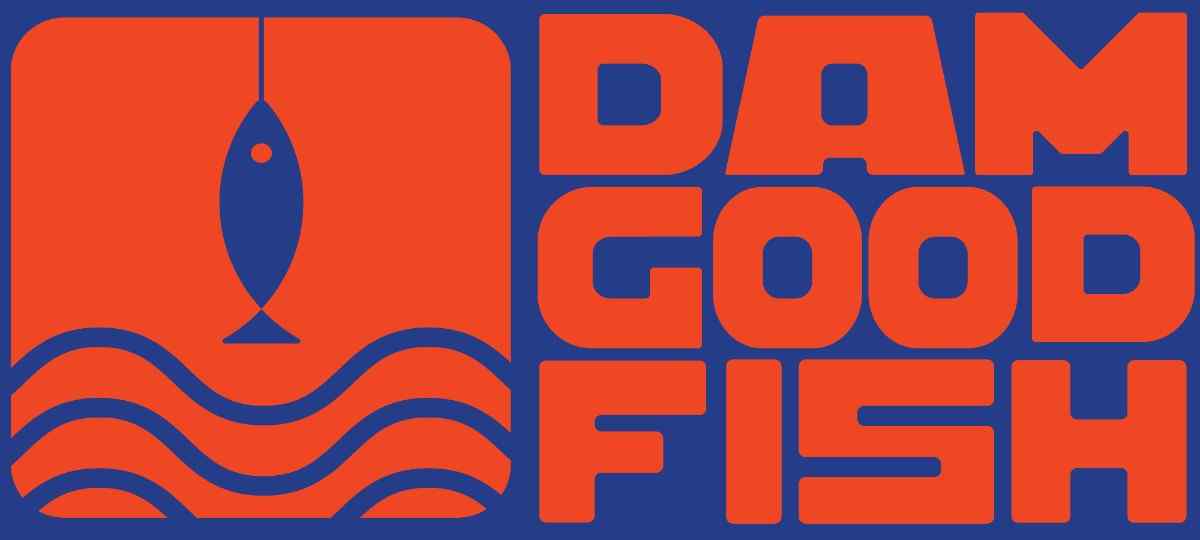 Dam Good Fish
