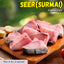 Seer (Surmai) Fish Curry Cut Nt. Wt. 500g